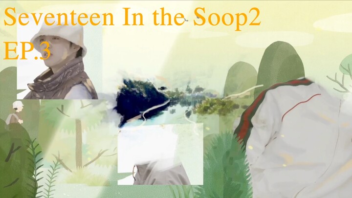 Seventeen In the Soop2 EP3