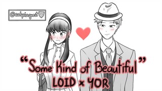 Some Kind of Beautiful - Spy x Family Animatic (Loid x Yor)