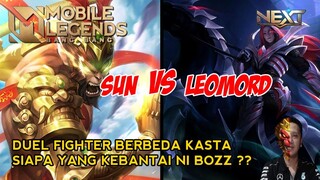 SUN VS LEOMORD DUEL FIGHTER BERBEDA KASTA SIAPA YANG DI ATAS KASTANYA ?