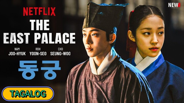 EP. 1 | THE EAST PALACE | TAGALOG DUBBED