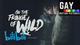 On The Fringe of Wild - FULL MOVIE (2021) | Gay Motion Pictures