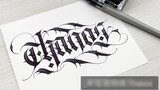Thanos Gothic viết tay (Baile Parallel Pen)