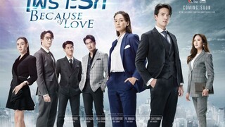 Because of Love Thaidrama ep1