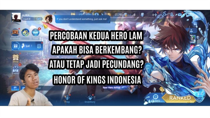 Percobaan Kedua Hero Lam Yakin Bisa Menguasai? Honor Of Kings Indonesia