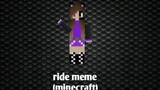 Ride Meme || Minecraft || Gusion Moongirlcat Gacha12