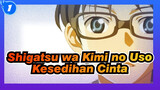 Shigatsu wa Kimi no Uso | Kesedihan Cinta_1