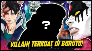 BUKAN KAWAKI DAN OTSUTSUKI! INILAH VILLAIN TERKUAT DI ERA BORUTO!