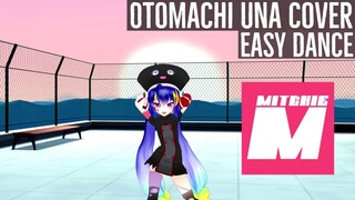 『Easy Dance』 Otomachi Una Vocaloid Cover 【Mitchie M】【MMD】