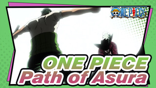 ONE PIECE
Path of Asura