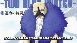 BORUTO AKAN MENGUBAH MASA DEPAN LAGI ? | JELANG Manga Boruto Blue Vortex 28