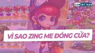 VÌ SAO ZING ME ĐÓNG CỬA?