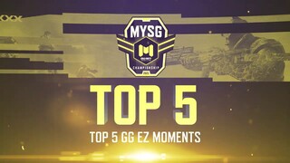 Top 5 GG EZ Playoff Moments - MYSG Championship 2021