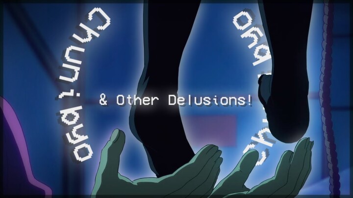 Chunibyo & Other Delusions! | AMV | EDIT