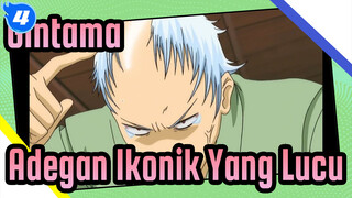 [Gintama] Adegan Ikonik Yang Lucu (9)_4