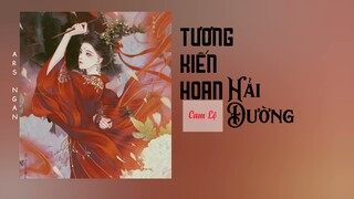 Tương Kiến Hoan · Hải Đường (相见欢·海棠) - Cam Lộ