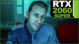 Fort Solis RTX 2060 Super Gameplay All Settings Tested (PC, PS5, PS4, Xbox Series X) PC Games