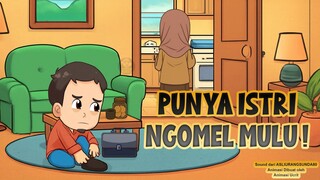 PUNYA ISTRI NGOMEL MULU !