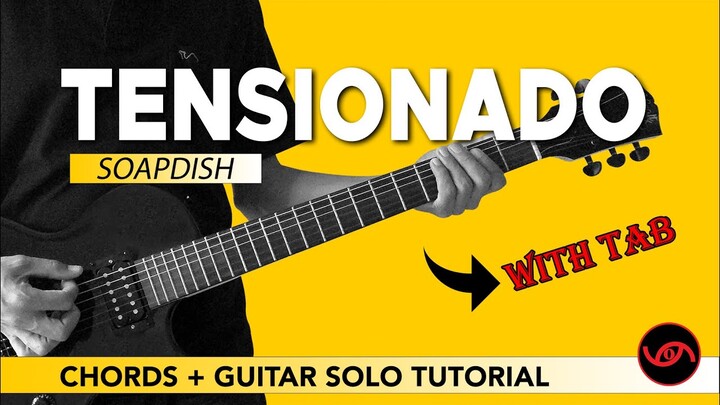 Tensionado - Soapdish Chords + Guitar Solo Tutorial (WITH TAB)