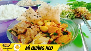 Cách nầu MÌ QUẢNG HEO nước súp đậm đà không đâu sánh bằng - HANG CAN COOK