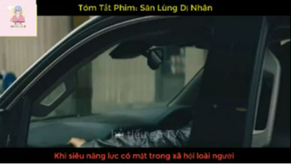 REVIEW PHIM : Săn lùng dị nhân (p5) #rvphimkhoahoc