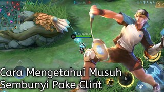 Tips Mengetahui Musuh Sembunyi Pake Clint!