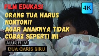 AKIBAT COBA2, REMAJA INI HARUS MENANGGUNG MASALAH BESAR ‼️ Alur Film Dua Garis Biru