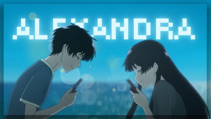 【AMV】Alexandra | The Tunnel to Summer, the Exit of Goodbyes