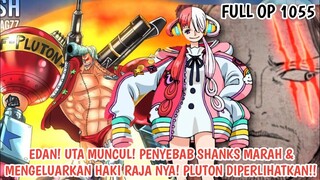 FULL OP 1055 - EDAN! PLUTON DIPERLIHATKAN! UTA MUNCUL! PENYEBAB SHANKS MENGGUNAKAN HAKI RAJA!!