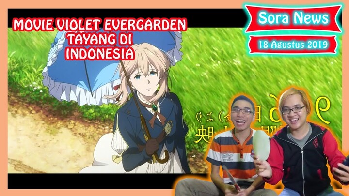 Movie Violet Evergarden Tayang di Indonesia & Haikyuu Season 4 tanggal tayang - SORA NEWS