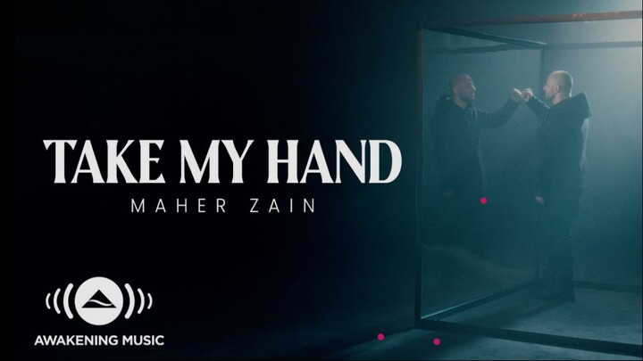 Maher Zain - Take My Hand _ Official Music Video 2026