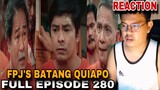 FPJ's Batang Quiapo | Full Episode 280 (MARCH 12, 2024) REACTION
