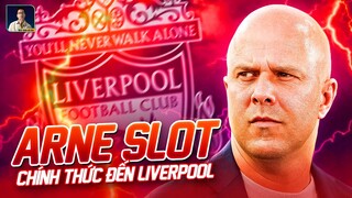 ARNE SLOT TRỞ THÀNH TÂN HLV CỦA LIVERPOOL: BẮT ĐẦU MỘT TRIỀU ĐẠI MỚI