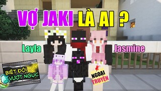 Minecraft Biệt Đội Vượt Ngục (NGOẠI TRUYỆN) - VỢ CỦA JAKI LÀ AI ? 👮 vs 👰 (HẾT)