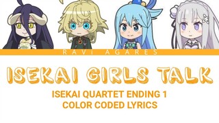 Isekai Quartet Ending 1「Isekai Girls Talk」Color Coded Lyrics