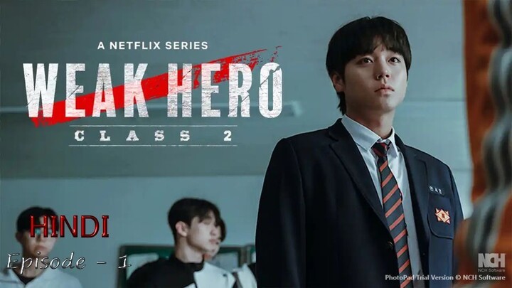 Weak Hero Class Season - 2 (Episode - 1) In Hindi