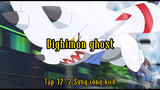 Dighimon ghost_Tập 12 P2 Sừng công kích