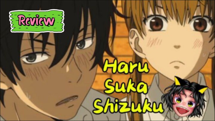 Haru Shizuku Yang Saling Melengkapi | Review