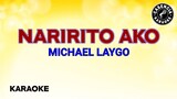 Naririto Ako (Karaoke) - Michael Laygo