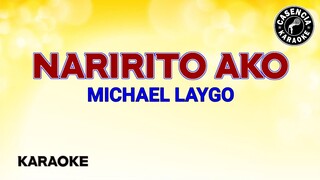 Naririto Ako (Karaoke) - Michael Laygo