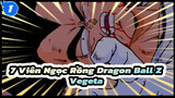 7 Viên Ngọc Rồng Dragon Ball Z| 4 lần mà Vegeta khóc-Hoàng tử Saiyan kiêu hãnh_1