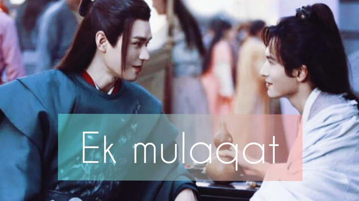 Ek mulaqat ️BL/ hindi mix /word of honor