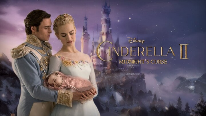 Disney's CINDERELLA 2 (2022) Teaser Trailer Concept  - LET'S IMAGINE