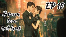 [ENG] EP 15 Between love and frost