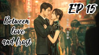 [ENG] EP 15 Between love and frost