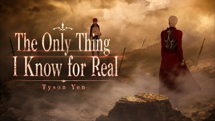 Pertarungan seru Shirou melawan Archer di Anime Fate | The Only Thing I Know for Real — Tyson Yen