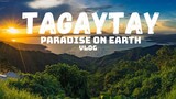 TAGAYTAY Philippines vlog | paradise on earth