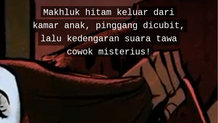 Makhluk hitam keluar dari kamar anak, pinggang dicubit, suara tertawa mengerikan sosok laki-laki