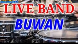 LIVE BAND || BUWAN