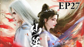 EP27 💞🌟  |  ENG SUB , B |【 仙逆, 王林  | Renegade Immortal 】|  HD 1080p  |