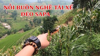 XUYÊN VIỆT XE ĐẦU KÉO MỸ | TẬP 13 - CHUYỆN BUỒN NGHỀ TÀI XẾ KHI LEO ĐÈO SAPA LÊN ĐỈNH Ô QUY HỒ